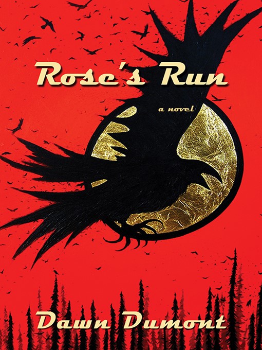 Title details for Rose's Run by Dawn Dumont - Available